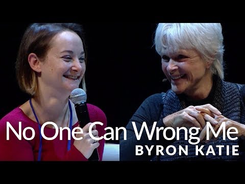 No One Can Wrong Me—The Work of Byron Katie®