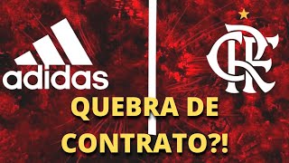 FLAMENGO PODE DEIXAR ADIDAS DE LADO PARA ASSINAR COM OUTRA GRANDE EMPRESA DE MATERIAL ESPORTIVO