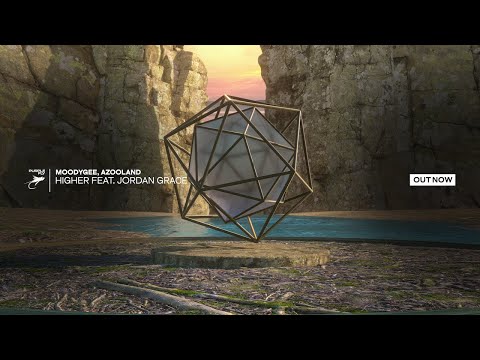 Moodygee, Azooland - Higher feat. Jordan Grace
