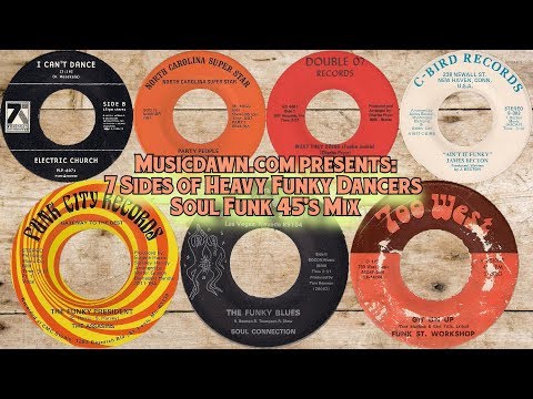 Musicdawn 7 Sides Of Heavy Funky Dancers - Soul Funk 45's Mix 2018 Video