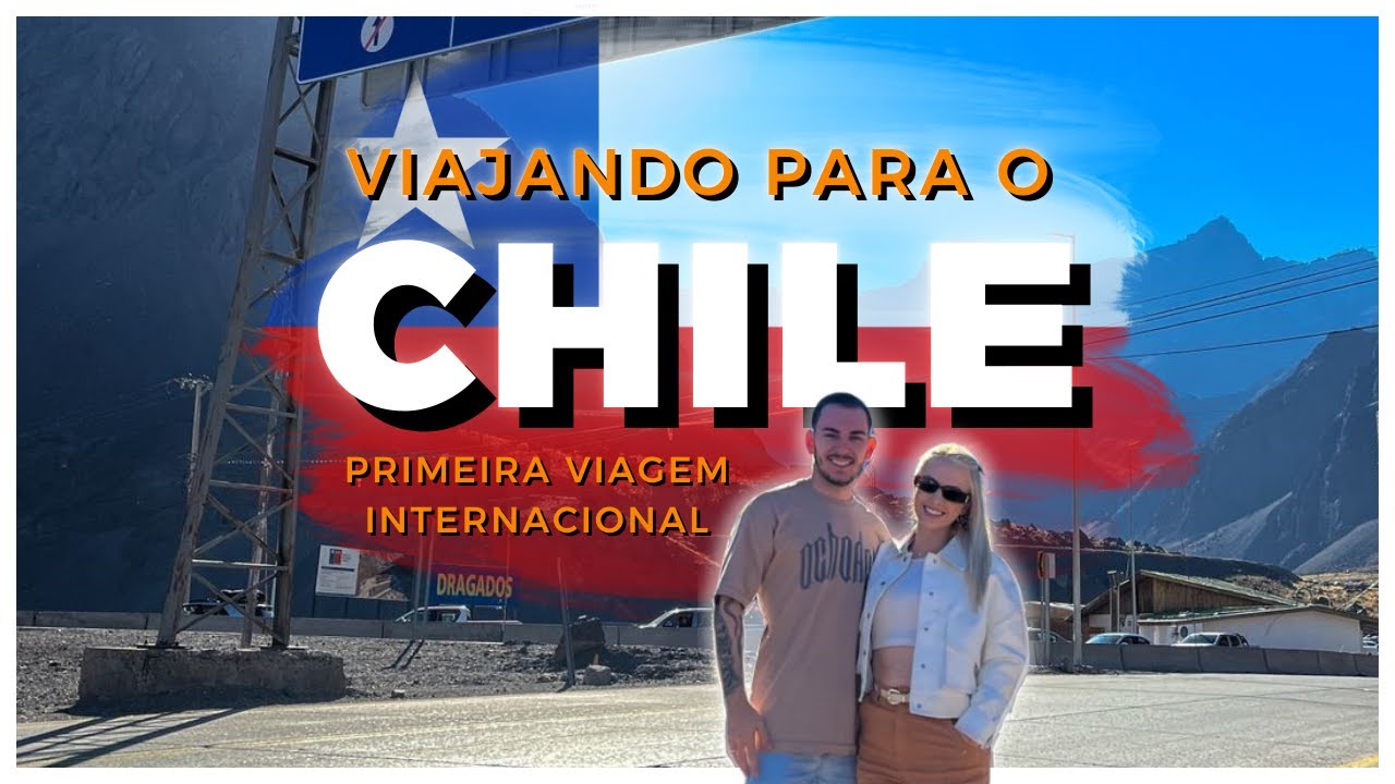 PRIMEIRA VIAGEM | CHEGANDO EM SANTIAGO CHILE