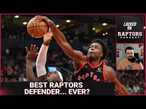 O.G. Anunoby makes his first All-Defense Team! | Is he the best defender in Toronto Raptors history?