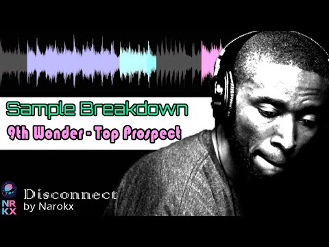9th Wonder - Top Prospect (Sample Breakdown)