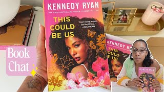 This Could Be Us | Book Chat | Mini Book Review | Kennedy Ryan