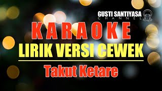 Download lagu Chirut Ardika - Takut Ketare Lirik Versi Cewek | Lagu Bali Karaoke tanpa vokal mp3 Download lagu Chirut Ardika - Takut Ketare Lirik Versi Cewek | Lagu Bali Karaoke tanpa vokal mp3