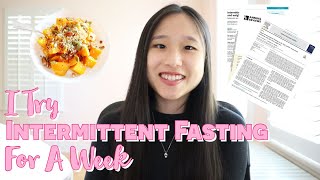I Try Intermittent Fasting For A Week | What I Eat | Science Explained