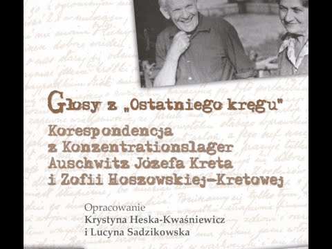 JÓZEFA KRETA LISTY OBOZOWE - GŁOSY Z OSTATNIEGO KRĘGU