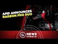AMD Announces "Absolutely Most Powerful Graphics Card in the World" - GS News Update