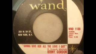 Benny Gordon - Gonna Give Her All The Love I Got - Wand 1188 northern soul