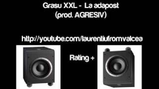 Grasu XXL - La Adapost ( prod. AGRESIV )