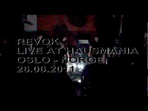 Revok (France) - Live at Hausmania (pt. 1) - Oslo, Noreg - 26.06.2011