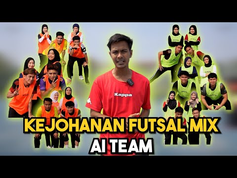 KEJOHANAN FUTSAL PASANGAN LELAKI PEREMPUAN AI TEAM 2023 !!!