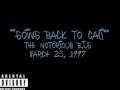 The Notorious B I G - Going Back to Cali 