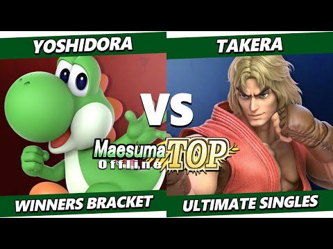 MaesumaTOP #11 - Yoshidora (Yoshi) Vs. takera (Ken) SSBU Ultimate Tournament