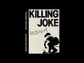 Killing Joke - The beautiful dead (Porchester Hall 1988 Live)