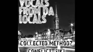Vocals from da locals - Collected Methodz Conflict Sik1