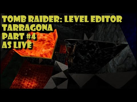 Tarragona (Part 4) First Time Blind | Tomb Raider: Level Editor