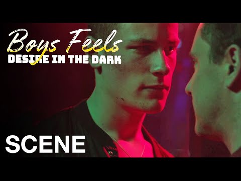 BOYS FEELS: DESIRE IN THE DARK - "Are you free tonight?" - NQV Media
