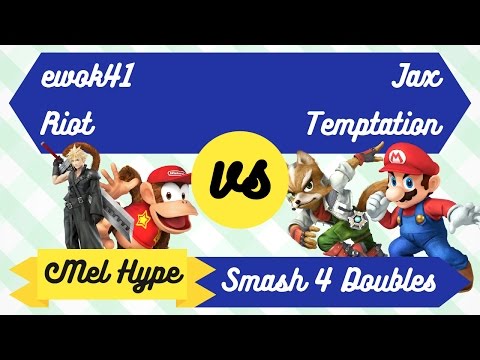 Mel Hype 2.7 - Smash 4 Doubles - ewok41 & Riot vs Jax & Temptation - Losers Finals