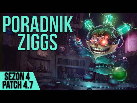 Ziggs Mid - poradnik #5 (Patch 4.7)