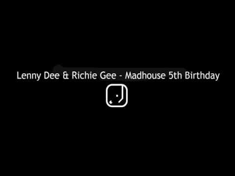 Lenny Dee & Richie Gee - Madhouse 5th Birthday (Preview)