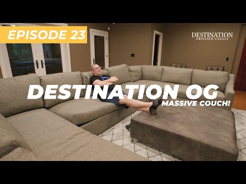 Building Destination OG: The Home Theater Massive Couch! (Ep. 23)