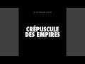 Crépuscule des empires (Version originale)