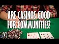 Are Casinos Good for Communities?