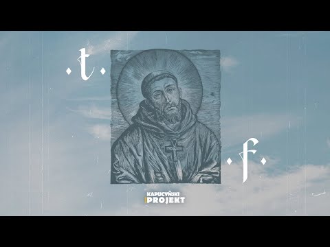 TF - Brat Wilk - br. Michał Kulczycki OFMCap