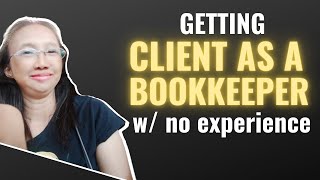 How to Land Bookkeeping Clients Without Experience in the Philippines