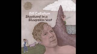 Bill Callahan-Released