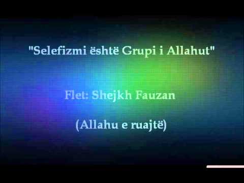 Selefizmi është Grupi i Allahut - Feuzan