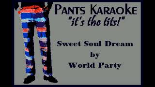 World Party - Sweet Soul Dream [karaoke]