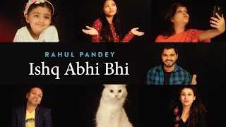 Jammin' - Ishq Abhi Bhi by Clinton Cerejo &amp; Sanah Moidutty - Rahul Pandey Ft. Happy Faces