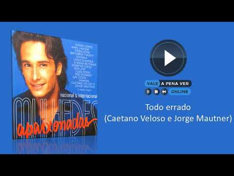 Todo errado - Caetano Veloso e Jorge Mautner