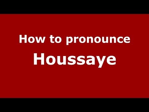 How to pronounce Houssaye