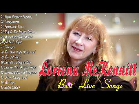 Loreena Mckennitt Greatest Hits Full Album 2023💞 Loreena Mckennitt Hits Live Collection