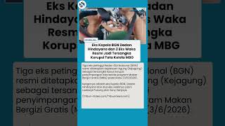 Dadan Hindayana Cs Ditahan Kejagung, Resmi Jadi Tersangka Korupsi MBG, Kantongi Insentif Miliaran