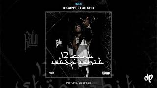 Ralo - Can&#39;t Stop Shit (Intro) [12 Can&#39;t Stop Shit] **SPEAKS ON ARREST**