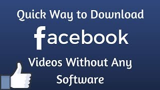 Download Facebook Videos Without Any Software/App [Computer & Android]