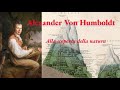 ALEXANDER VON HUMBOLDT L Esplorazione Del Sud America