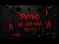 Phyno - Na Afa Nna (Freestyle) [Official Audio]