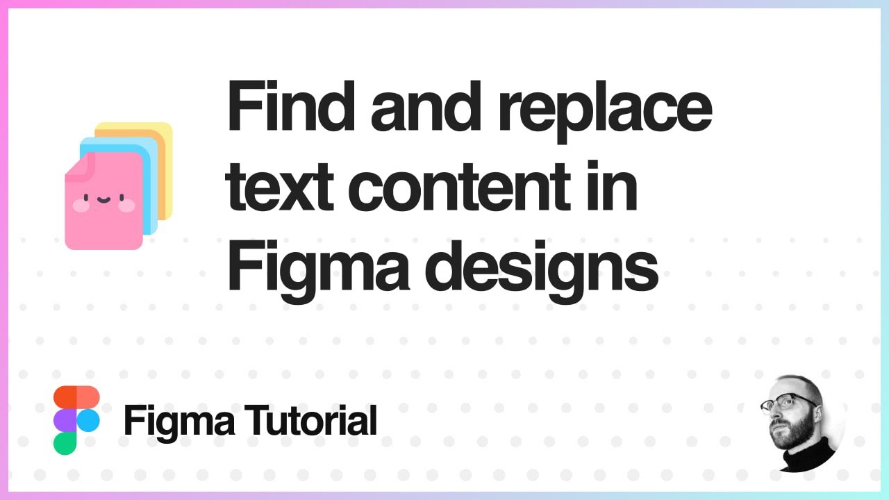 Figma Tutorial: Find and replace Figma text content