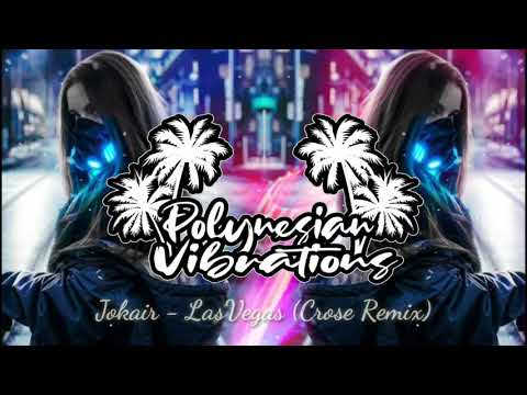 Jokair - LasVegas (Crose Remix)