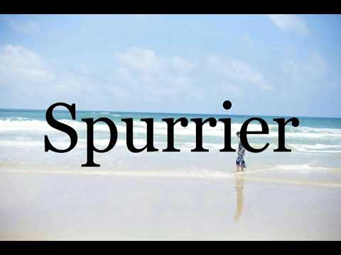 How To Pronounce Spurrier🌈🌈🌈🌈🌈🌈Pronunciation Of Spurrier