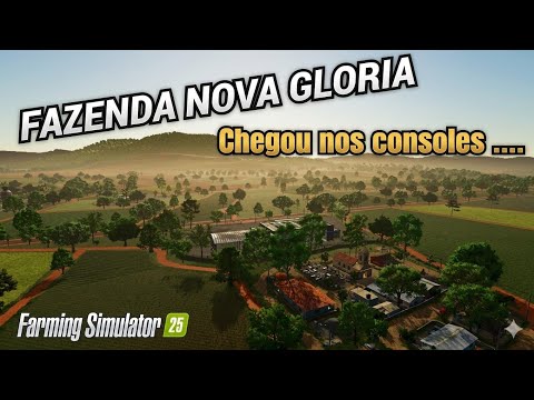 MAPA FAZENDA NOVA GLORIA CHEGOU NO FS25!  FARMING SIMULATOR 25 PARA PC E CONSOLES.