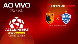 CATARINENSE 2026 - SANTA CATARINA x BARRA - AO VIVO E COM IMAGENS - 07.02.26
