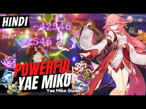 [Hindi] COMPLETE YAE MIKO GUIDE! Best Yae Miko Build - Artifacts, Weapons & Teams | Genshin Impact