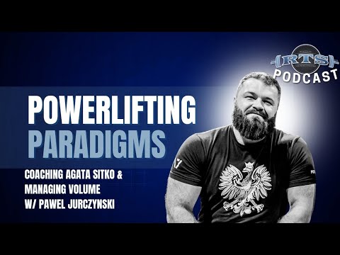 Powerlifting Paradigms: Coaching Agata Sitko and Managing Volume with Pawel Jurczynski