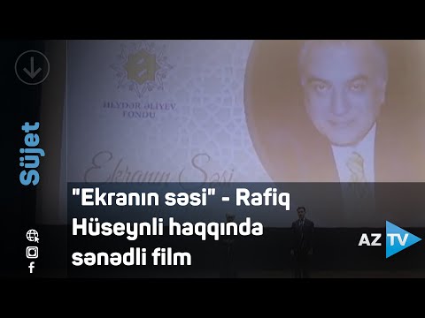"Ekranın səsi" - Rafiq Hüseynli haqqında sənədli filmin təqdimatı olub